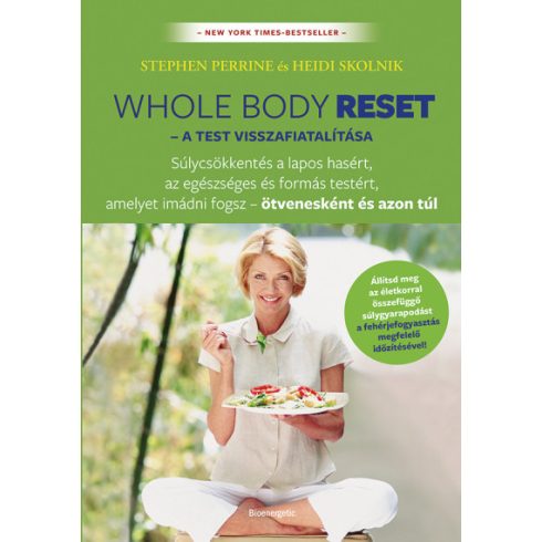 Stephen Perrine  -  Heidi Skolnik  -Whole body reset - A test visszafiatalítása