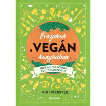 Niki Webster - Évszakok a vegán konyhában
