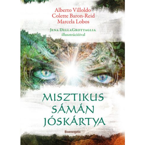 Misztikus sámán jóskártya -  Alberto Villoldo