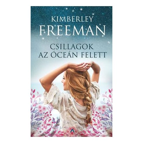 Kimberley Freeman - Csillagok az óceán felett 
