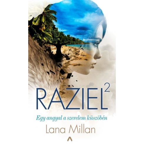 Lana Millan - Raziel 2. - Egy angyal a szerelem küszöbén 