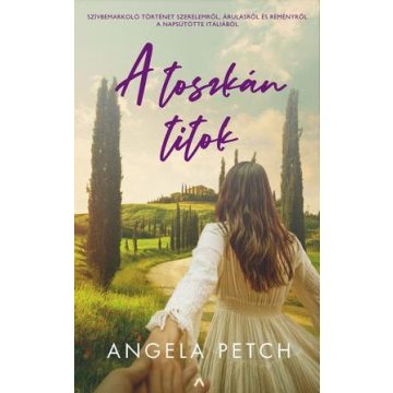 Angela Petch-A toszkán titok 