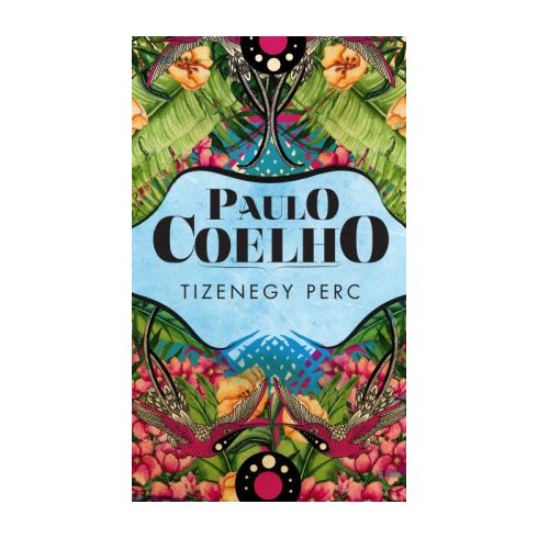 Paulo Coelho-Tizenegy perc 