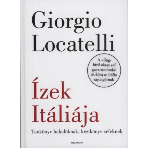 Giorgio Locatelli - Ízek Itáliája 