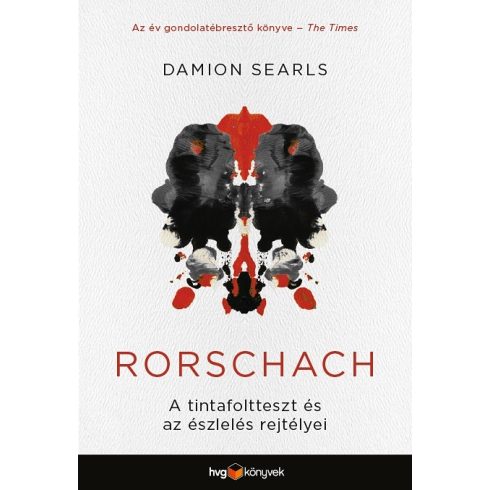 Damion Searls - Rorschach-A tintafoltteszt és az észlelés rejtélyei 