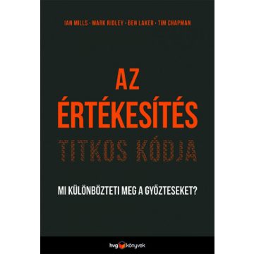   Az értékesítés titkos kódja - Mi különbözteti meg a győzteseket? 