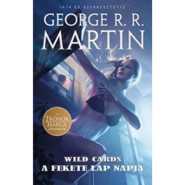 George R. R. Martin - A fekete lap napja - Wild Cards 3.  