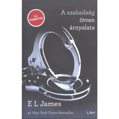 E. L. James - A szabadság ötven árnyalata