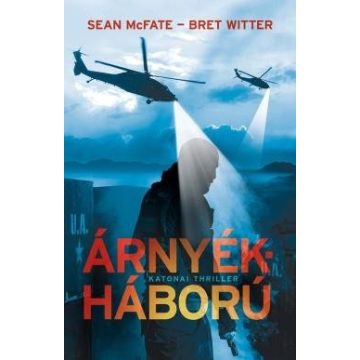 Sean McFate-Bret Witter - Árnyékháború 