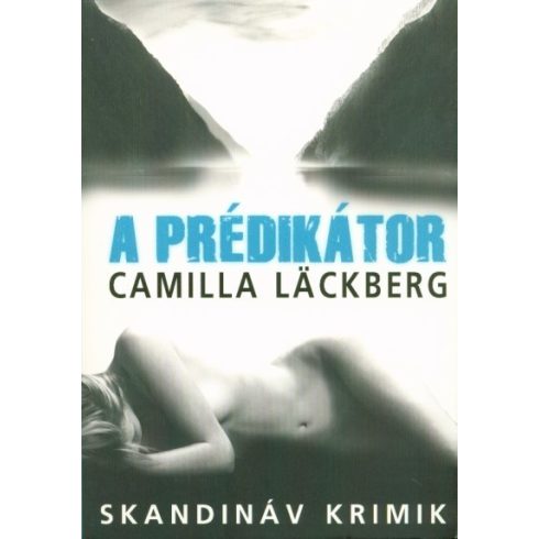 Camilla Läckberg-A prédikátor 