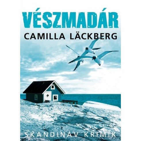 Camilla Läckberg - Vészmadár (2. kiadás)