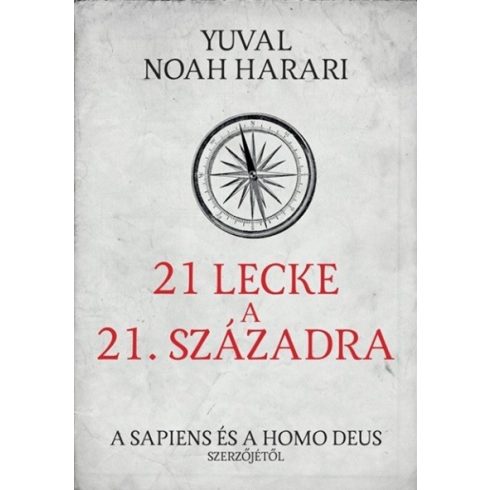 Yuval Noah Harari - 21 lecke a 21. századra/kemény