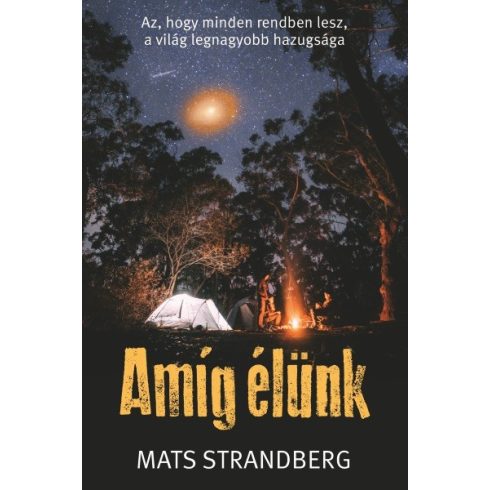 Mats Strandberg -Amíg élünk 
