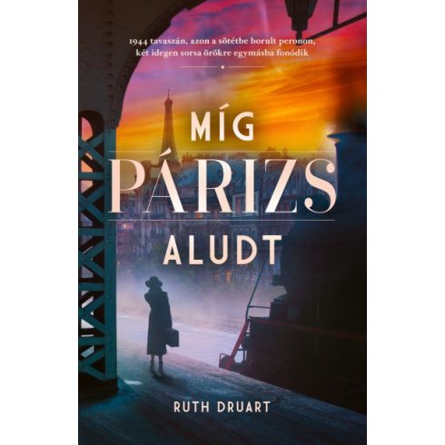 Ruth Druart - Míg Párizs aludt