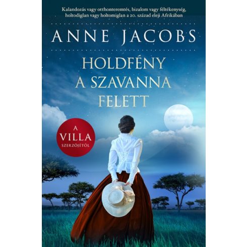 Anne Jacobs - Holdfény a szavanna felett