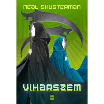 Neal Shusterman - Viharszem - Kaszások kora 2.