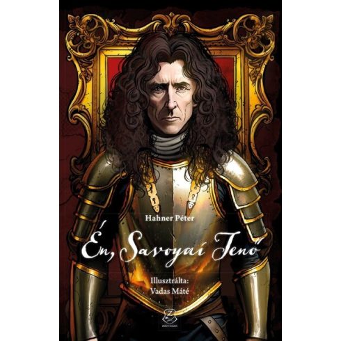 Én, Savoyai Jenő - Hahner Péter (kötött áras) 