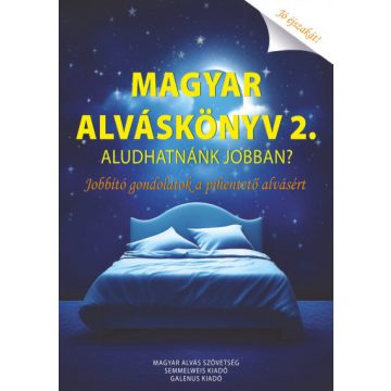 Magyar Alváskönyv 2. - Aludhatnánk jobban? 