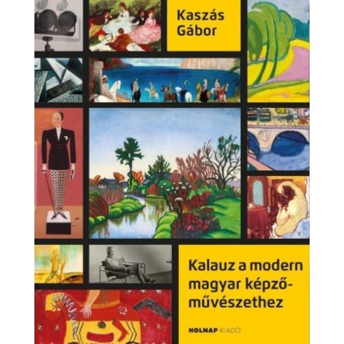 Kaszás Gábor - Kalauz a modern magyar képzőművészetekhez