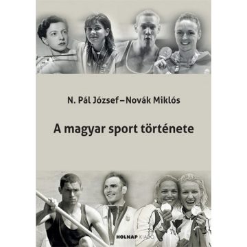   Novák Miklós - N. Pál József - A magyar sport története