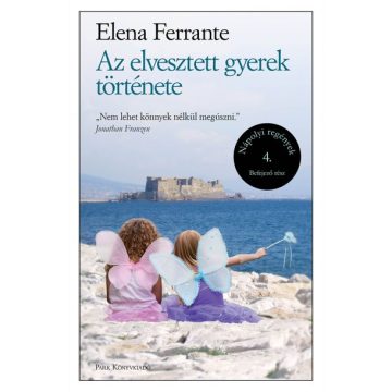   Elena Ferrante - Az elvesztett gyerek története - Nápolyi regények 4. 