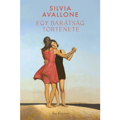 Silvia Avallone - Egy barátság története 