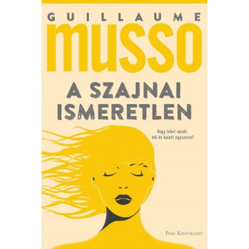 A szajnai ismeretlen - Guillaume Musso