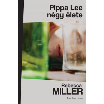 Rebecca Miller - Pippa Lee négy élete