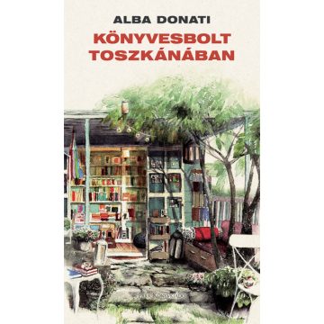 Könyvesbolt Toszkánában - Alba Donati  -  Todero Anna