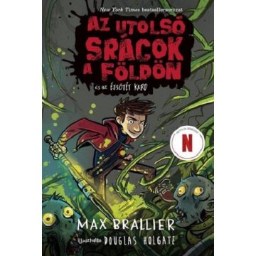   Az utolsó srácok a Földön és az Éjsötét Kard -  Max Brallier  (kötött áras) 