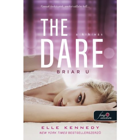 The Dare - A kihívás - Briar U 4. - Elle Kennedy