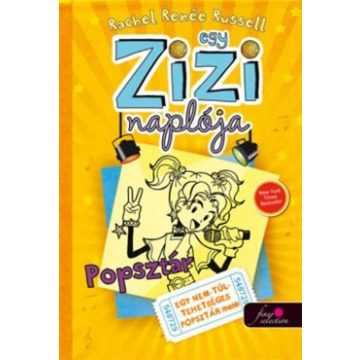 Rachel Renée Russel-Egy Zizi naplója 3.-Popsztár 