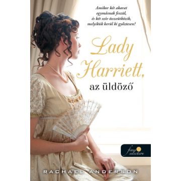 Lady Harriet, az üldöző - Tanglewood 3.- Rachael Anderson