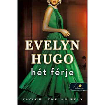 Evelyn Hugo hét férje- Taylor Jenkins Reid