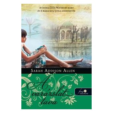 Sarah Addison Allen-Lost Lake-A varázslat tava 