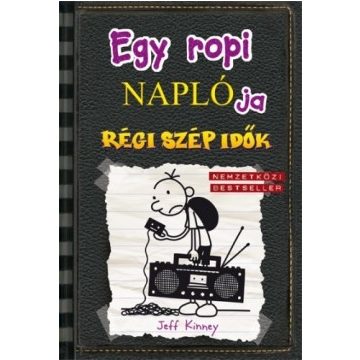 Jeff Kinney-Egy ropi naplója 10.-Régi szép idők  