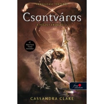 Cassandra Clare - Csontváros - A végzet ereklyéi 1./puha