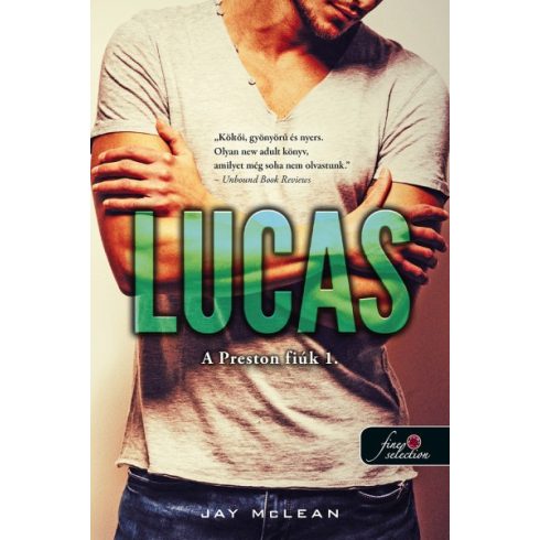 Jay McLean - Lucas - A Preston fiúk 1.