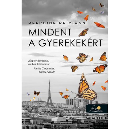 Mindent a gyerekekért - Delphine De Vigan