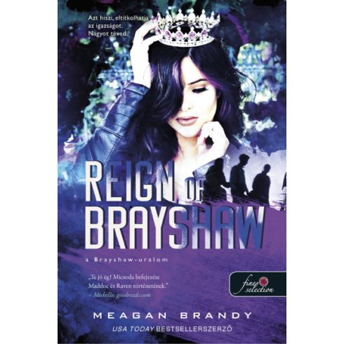 Reign of Brayshaw - A Brayshaw uralom - A banda 3.- Meagan Brandy