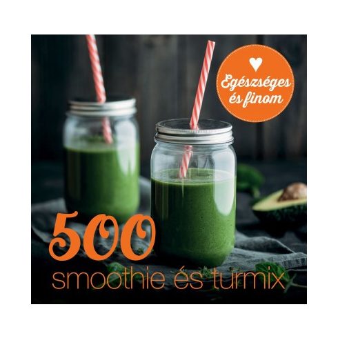 500 smoothie és turmix (Új kiadás)- Carol Beckerman