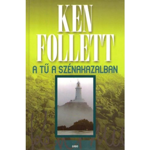 Ken Follett - A ​Tű a szénakazalban  