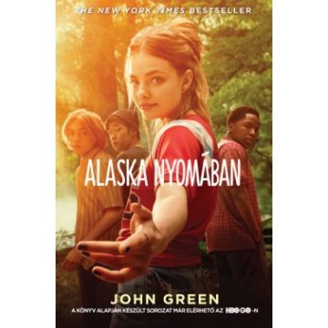 John Green - Alaska nyomában - filmes borítóval 