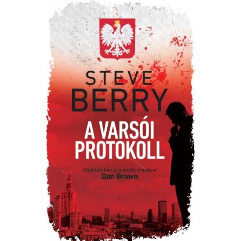 Steve Berry - A varsói protokoll 