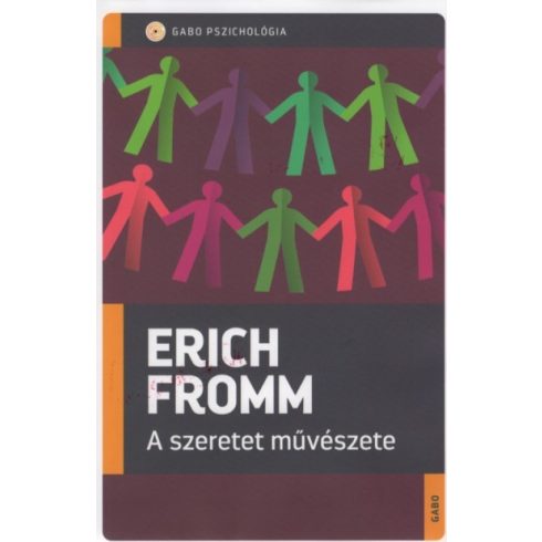 Erich Fromm - A szeretet művészete 