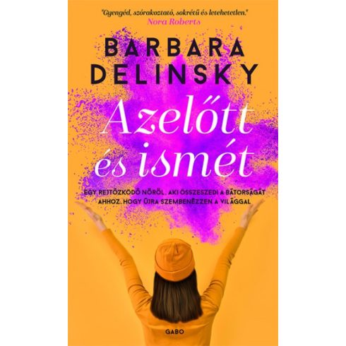 Barbara Delinsky - Azelőtt és ismét 