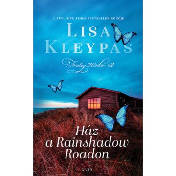 Lisa Kleypas - Ház a Rainshadow Roadon 