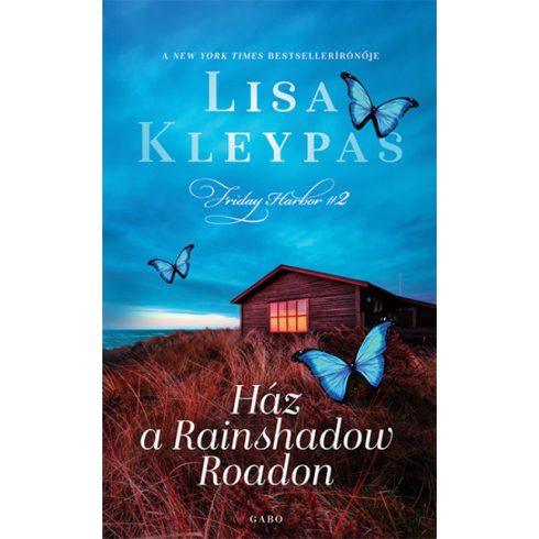 Lisa Kleypas - Ház a Rainshadow Roadon 