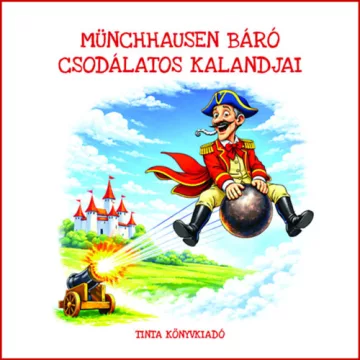   Münchhausen báró csodálatos kalandjai - Gottfried August Bürger (kötött áras) 