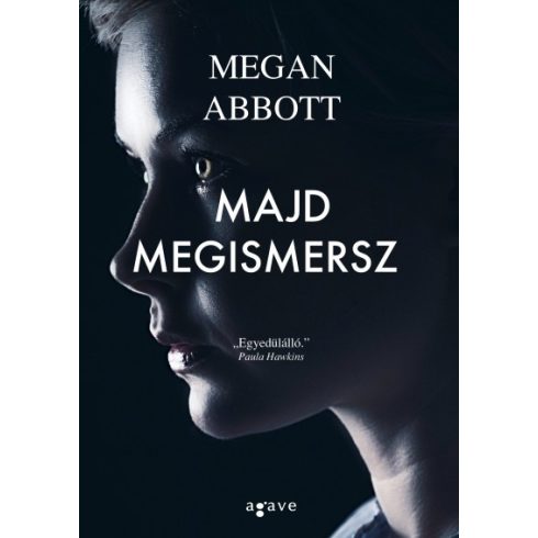 Megan Abbott-Majd megismersz 